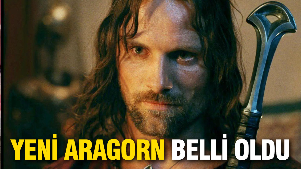 Yeni Yüzüklerin Efendisi filminde Aragorn değişiyor: Yeni isim ortaya çıktı