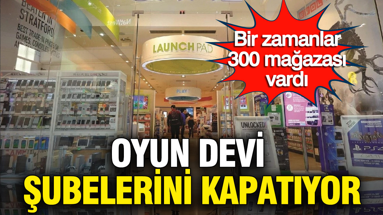 300 mağazası olan oyun devi şubelerini kapatıyor