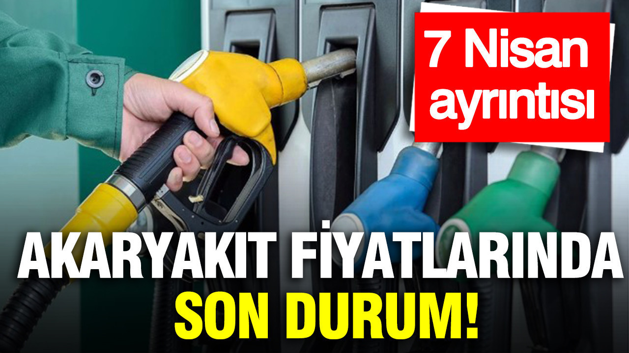 Akaryakıt fiyatları bugün ne kadar? 7 Nisan şoku