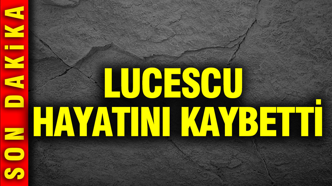Lucescu hayatını kaybetti