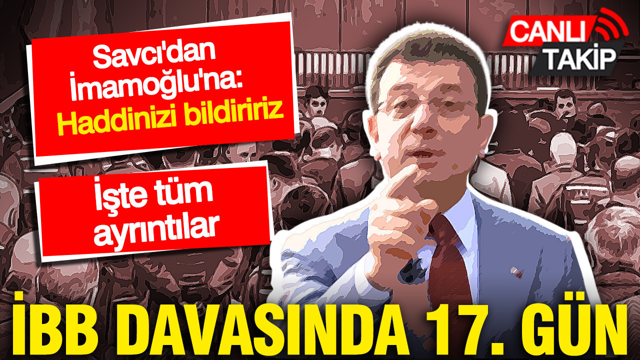 Savcı'dan İmamoğlu'na: Haddinizi bildiririz