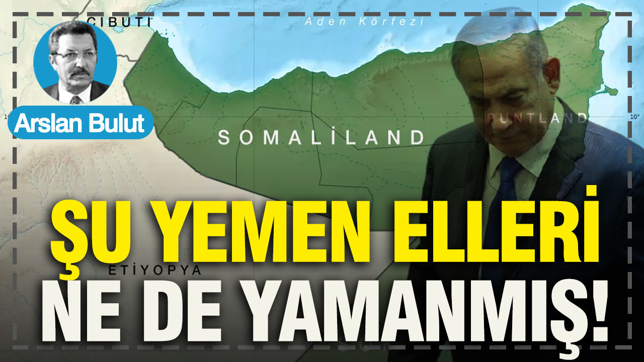 Şu Yemen elleri ne de yamanmış!