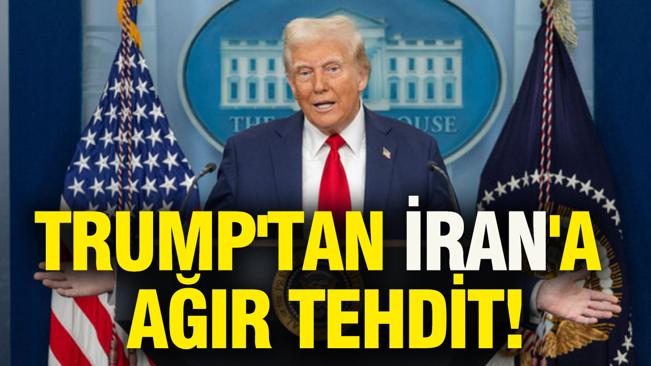 Trump'tan İran'a ağır tehdit