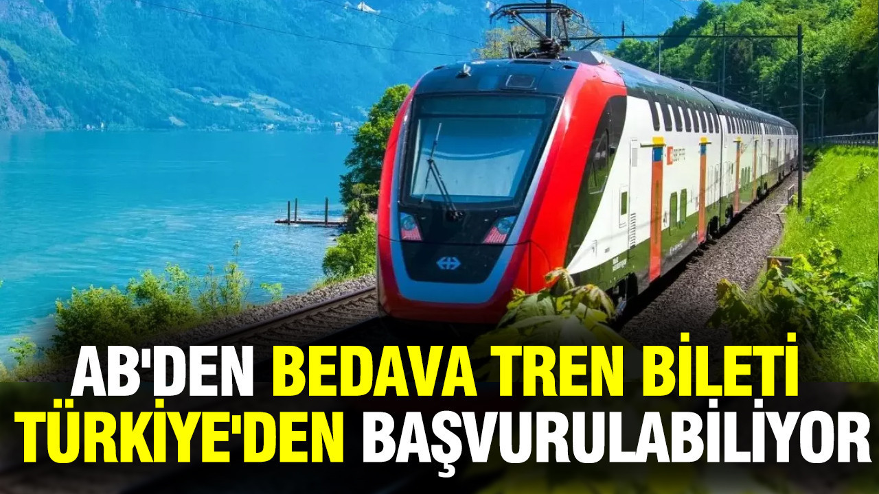 AB’den bedava tren bileti fırsatı: Türkiye’den gençler de başvurabiliyor