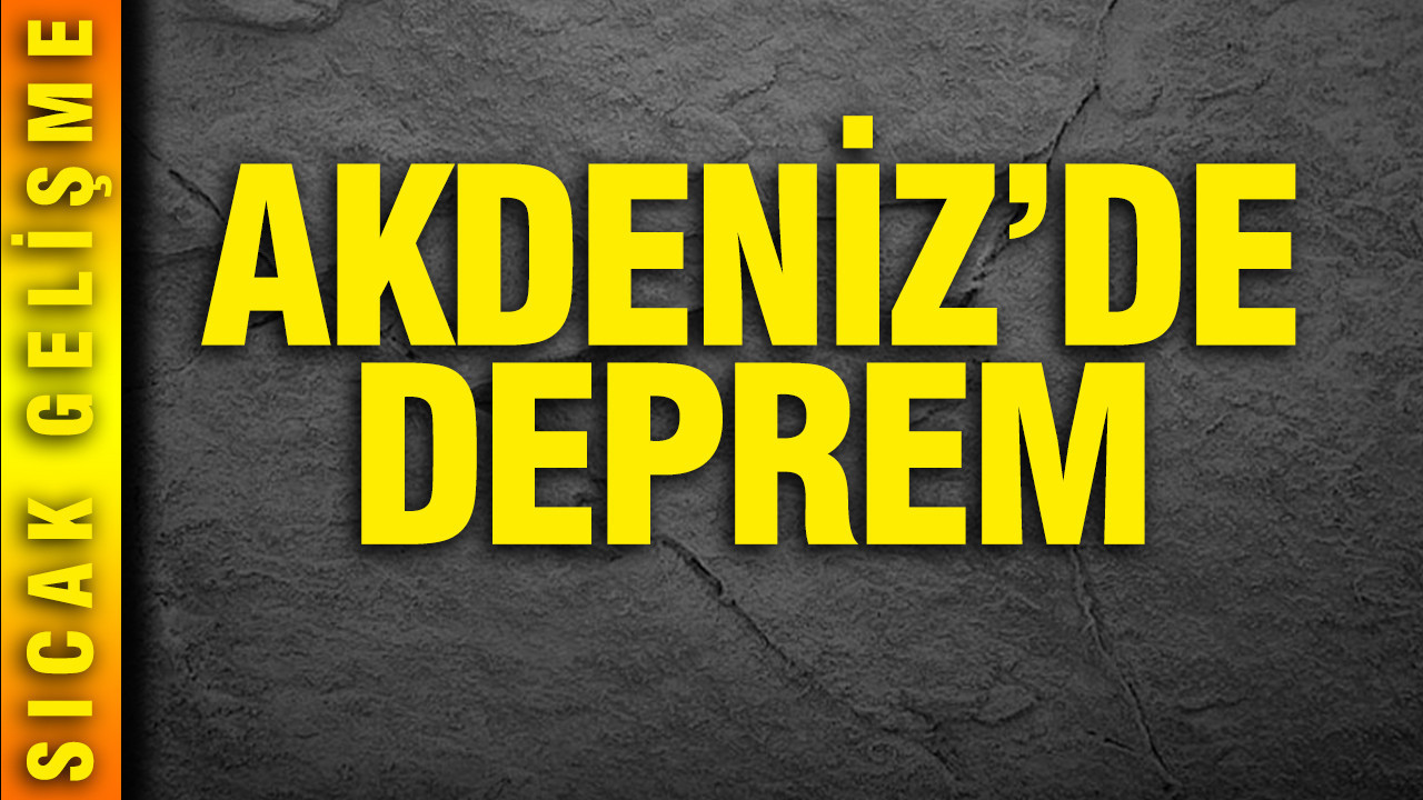 Akdeniz'de deprem