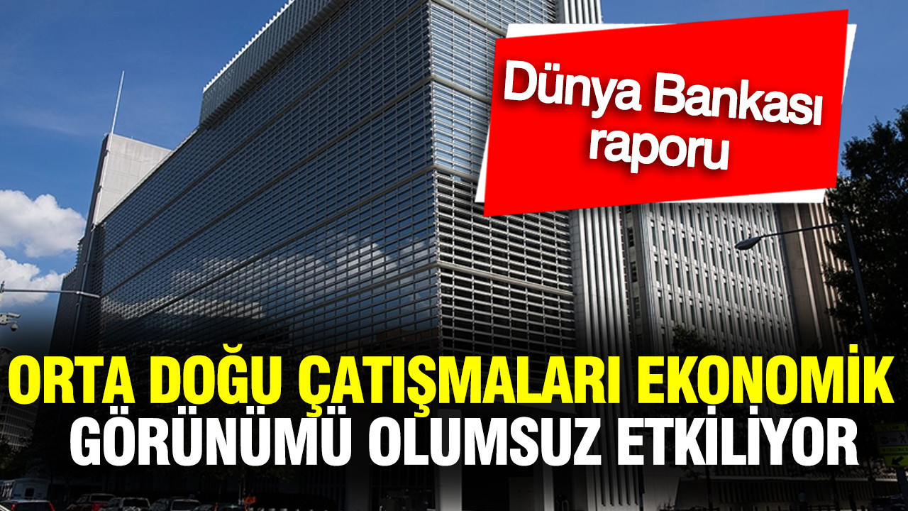 Dünya Bankası, Avrupa ve Orta Asya büyüme tahminlerini revize etti