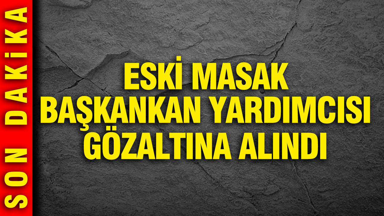 Eski MASAK Başkan Yardımcısı Ramazan Başak gözaltında