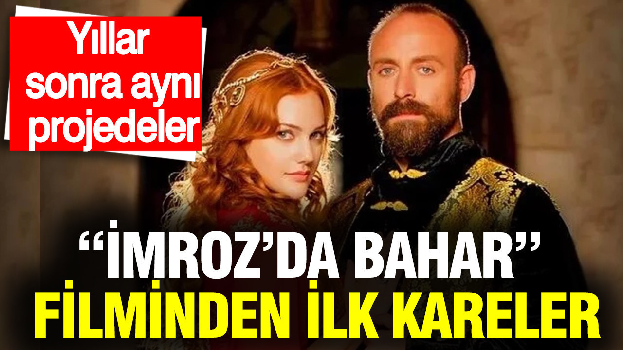 Halit Ergenç ve Meryem Uzerli’yi buluşturan “İmroz’da Bahar” filminden ilk kareler