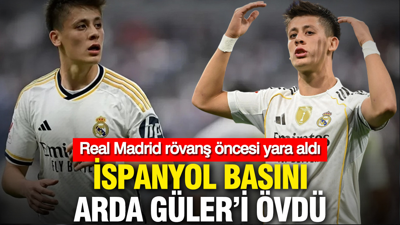İspanyol basını Arda Güler’i övdü: Real Madrid rövanş öncesi yara aldı