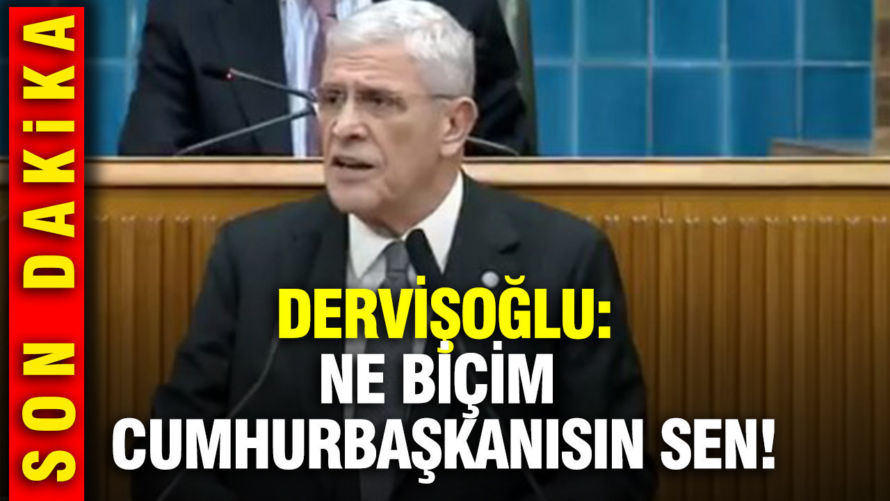 Müsavat Dervişoğlu, Erdoğan'a sert çıktı