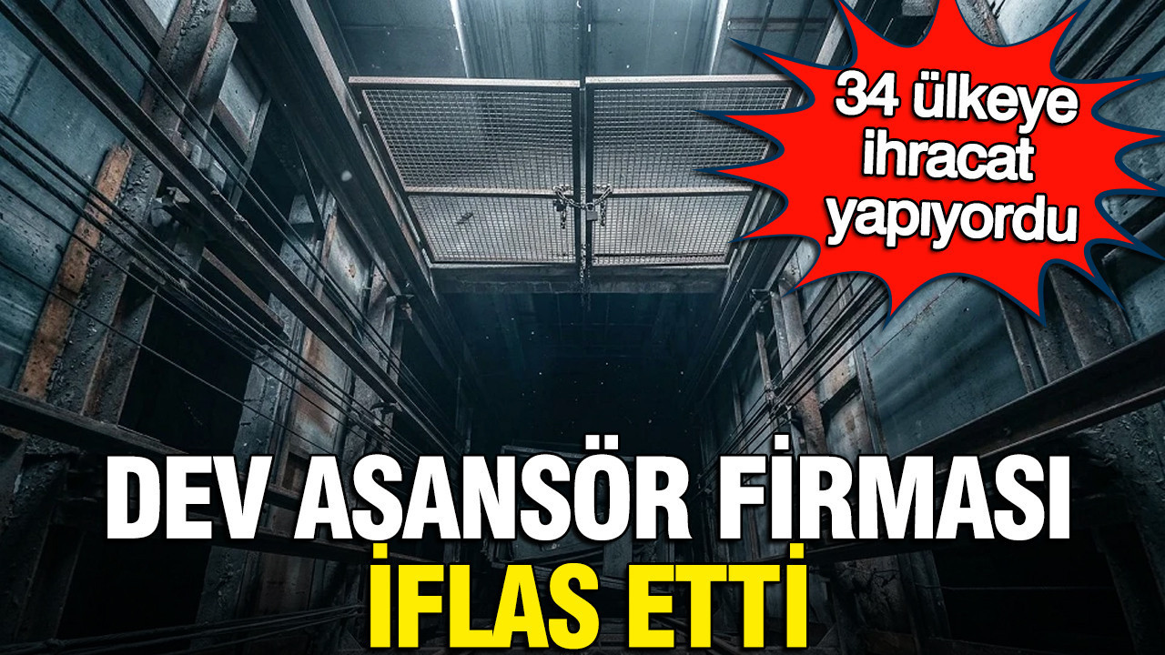 Türk devi asansör şirketinden kötü haber: Konkorda…