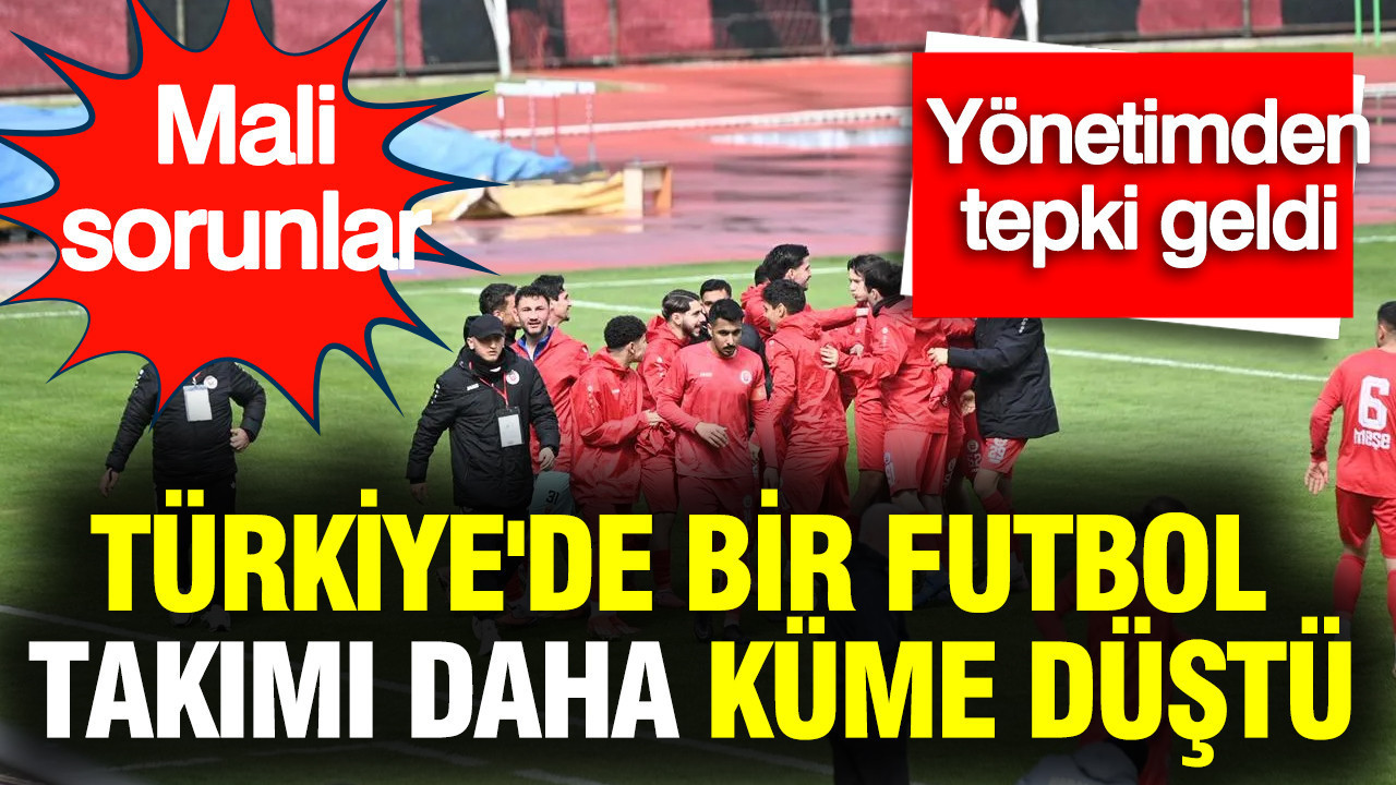 Türkiye'de bir futbol takımı daha küme düştü: Yöne…