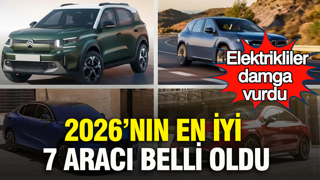 2026’nın en iyi 7 aracı belli oldu: Elektrikliler damga vurdu
