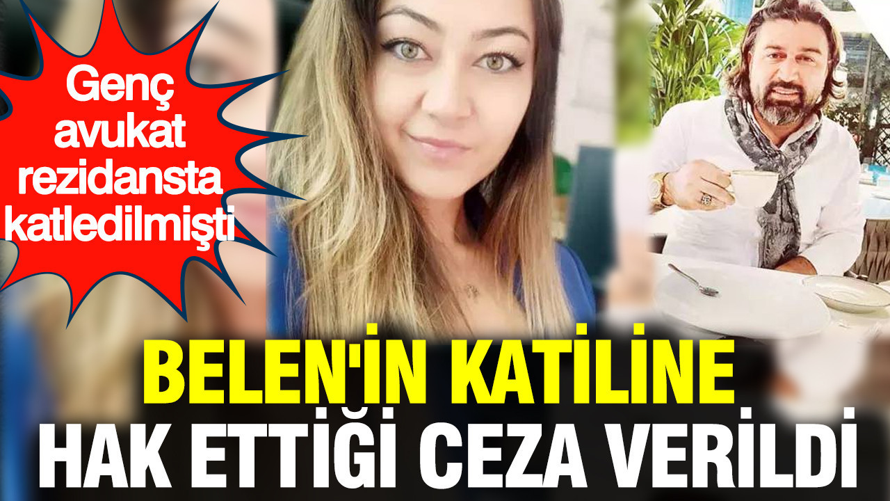 Belen Nesli Coşğun cinayetinde indirimsiz müebbet