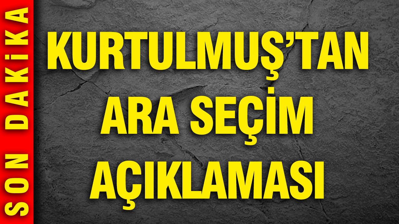 Kurtulmuş’tan ara seçim açıklaması