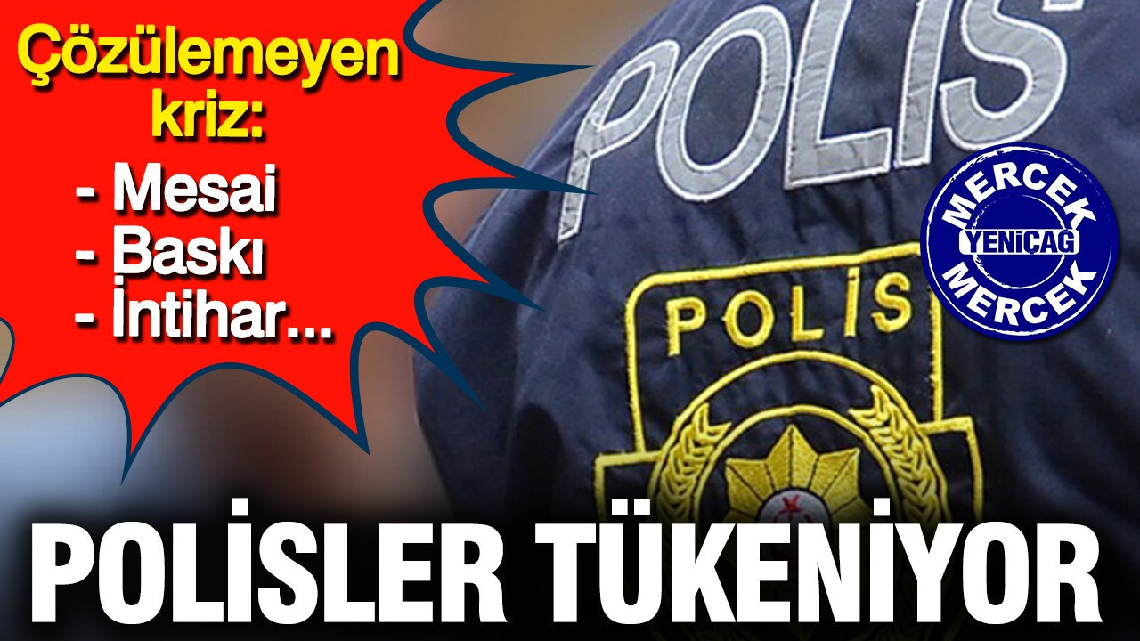 Polisler tükeniyor: Mesai, baskı ve intihar...