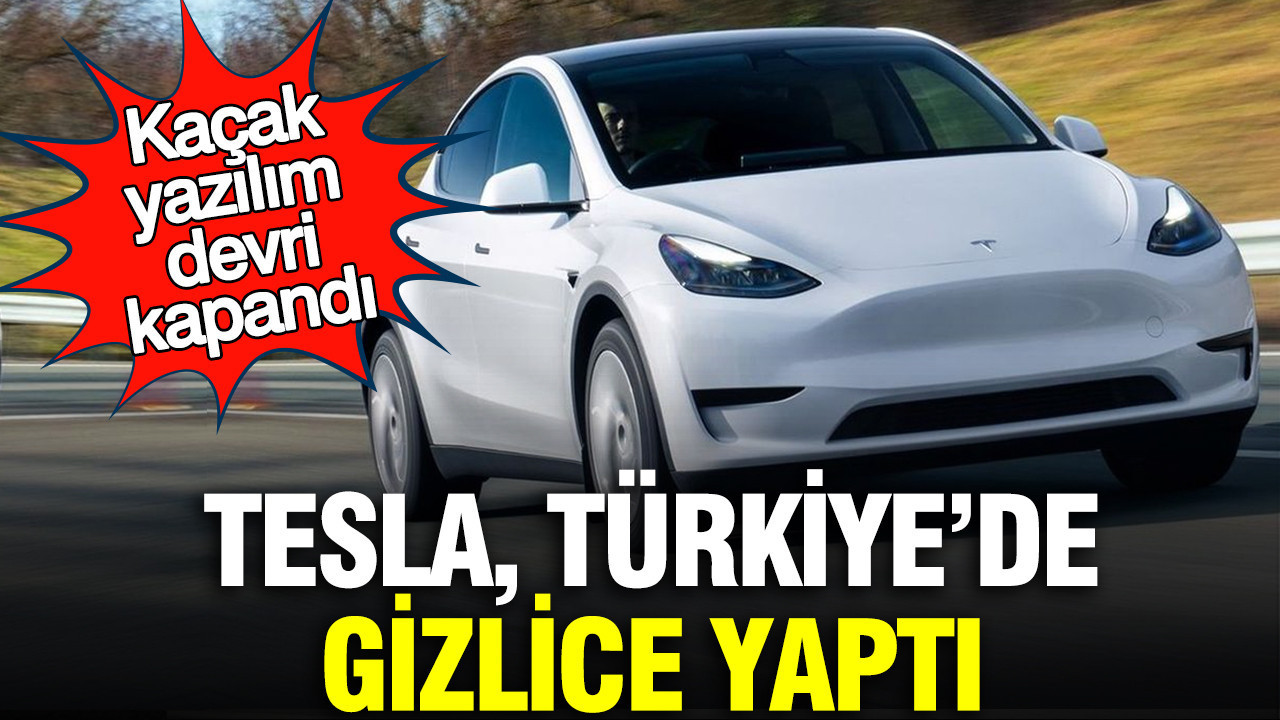 Tesla, Türkiye’de gizlice yaptı: Kaçak yazılım dev…