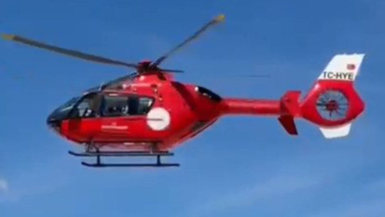 Yozgat’taki hasta ambulans helikopterle sevk edildi