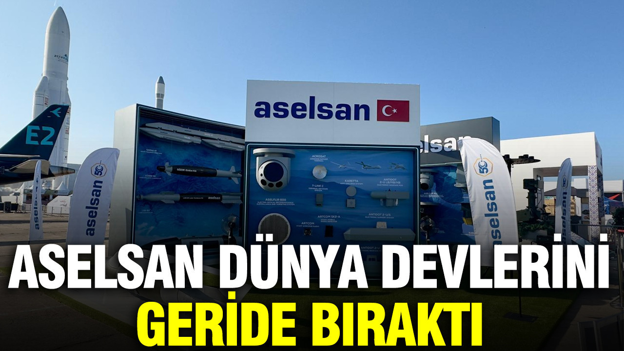 ASELSAN dünya devlerini geride bıraktı