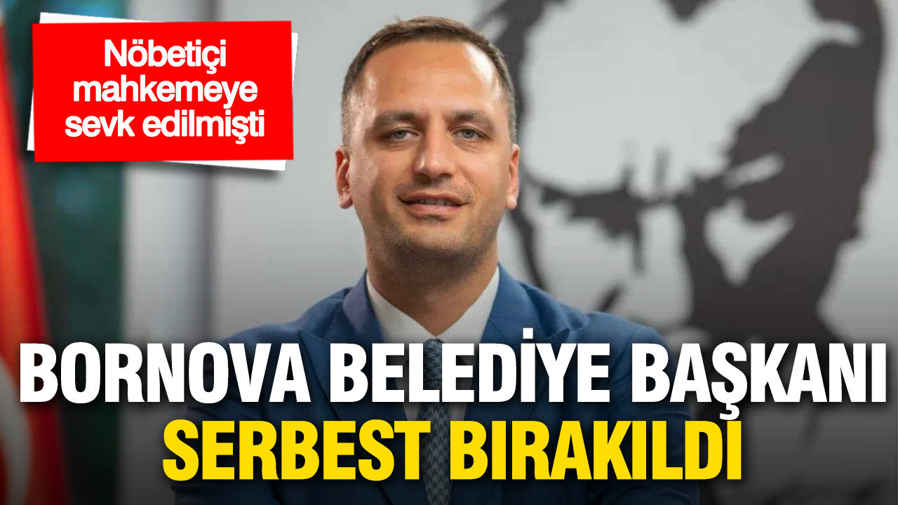 Bornova Belediye Başkanı Ömer Eşki serbest bırakıldı