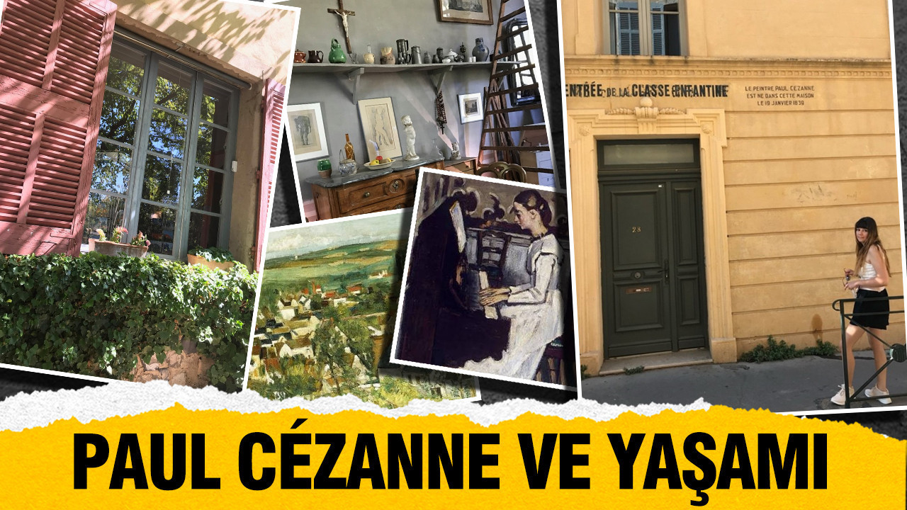 Paul Cezanne ve yaşamı
