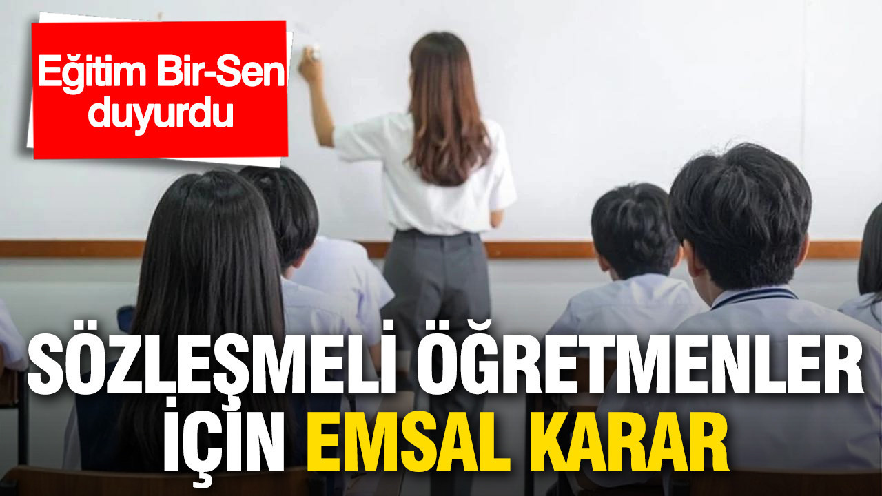 Yargıdan sözleşmeli öğretmenler için emsal karar