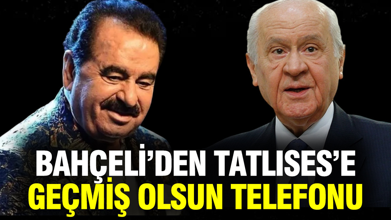 Devlet Bahçeli'den hastanede tedavi gören İbrahim Tatlıses’e geçmiş olsun telefonu