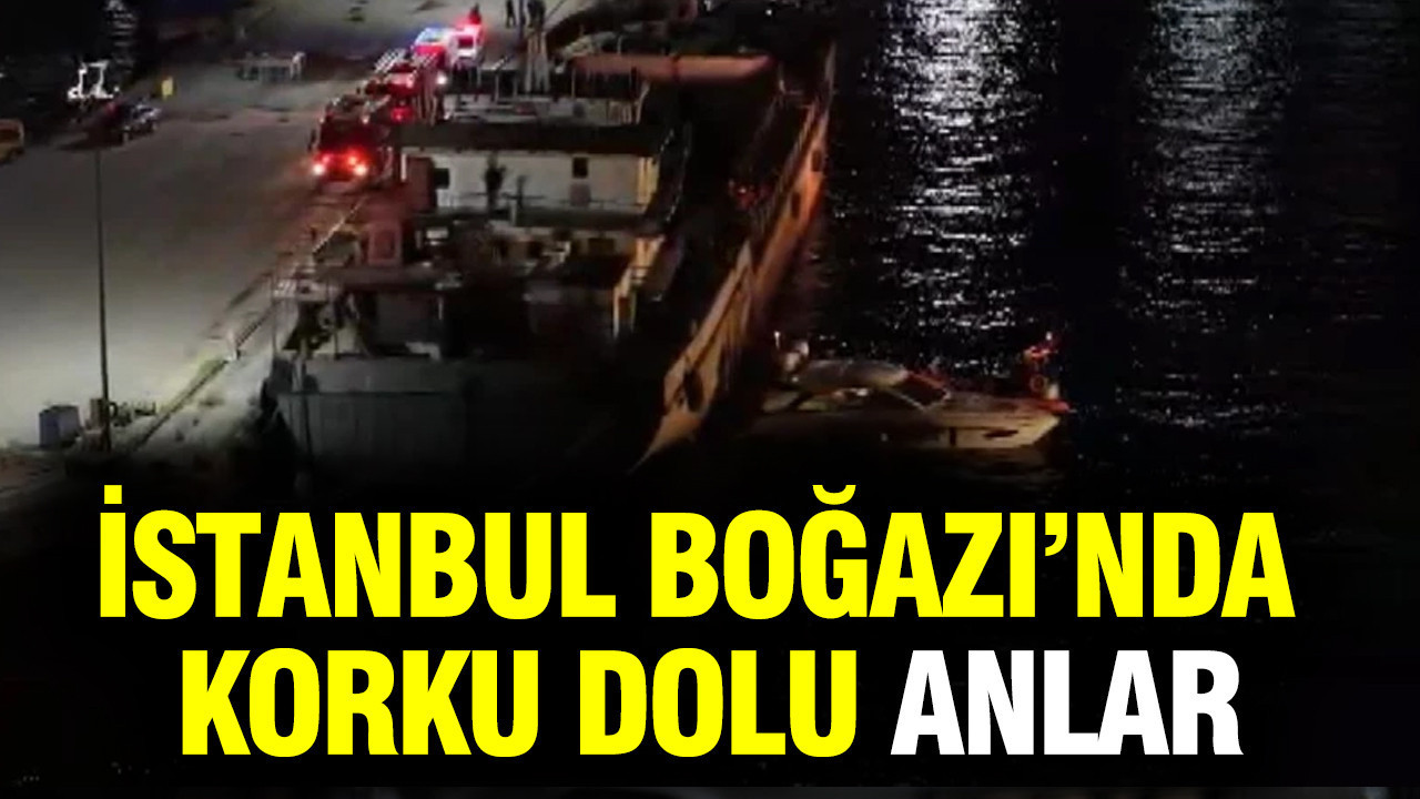 İstanbul Boğazı’nda korku dolu anlar: Haydarpaşa'da tekne gemiye çarptı