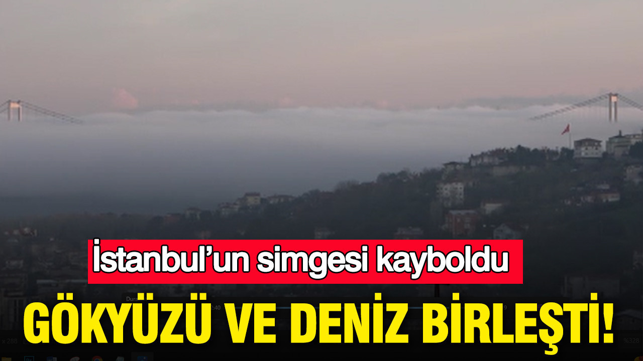 İstanbul’un simgesi sisten kayboldu: Gökyüzü ve deniz birleşti