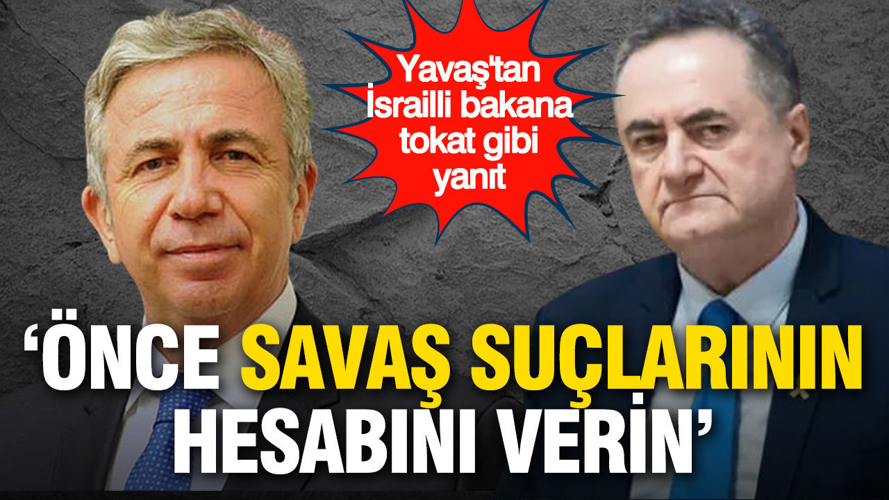 Mansur Yavaş'tan İsrailli bakana tokat gibi yanıt