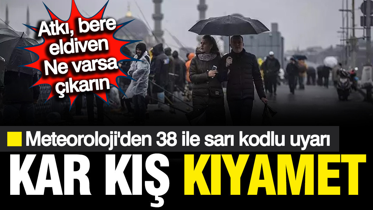 Meteoroloji'den 38 ile sarı kodlu uyarı; Kara kış Nisan'da geldi; Türkiye'de küçük kıyamet