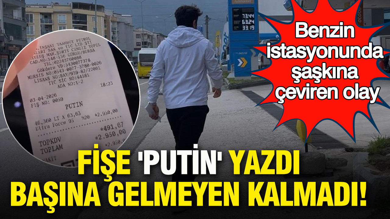 Pompacının 'Putin' fişi işini bitirdi: Bursa’da şaşkına çeviren olay