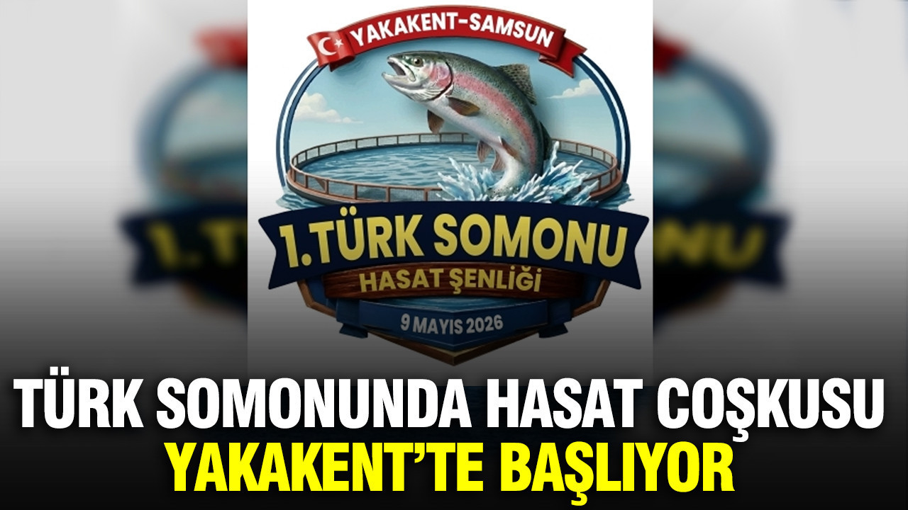 Türk somonunda hasat coşkusu Yakakent’te başlıyor