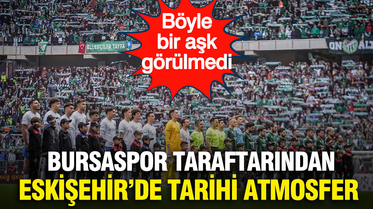 Böyle bir aşk görülmedi: Bursaspor taraftarı tribün dersi verdi