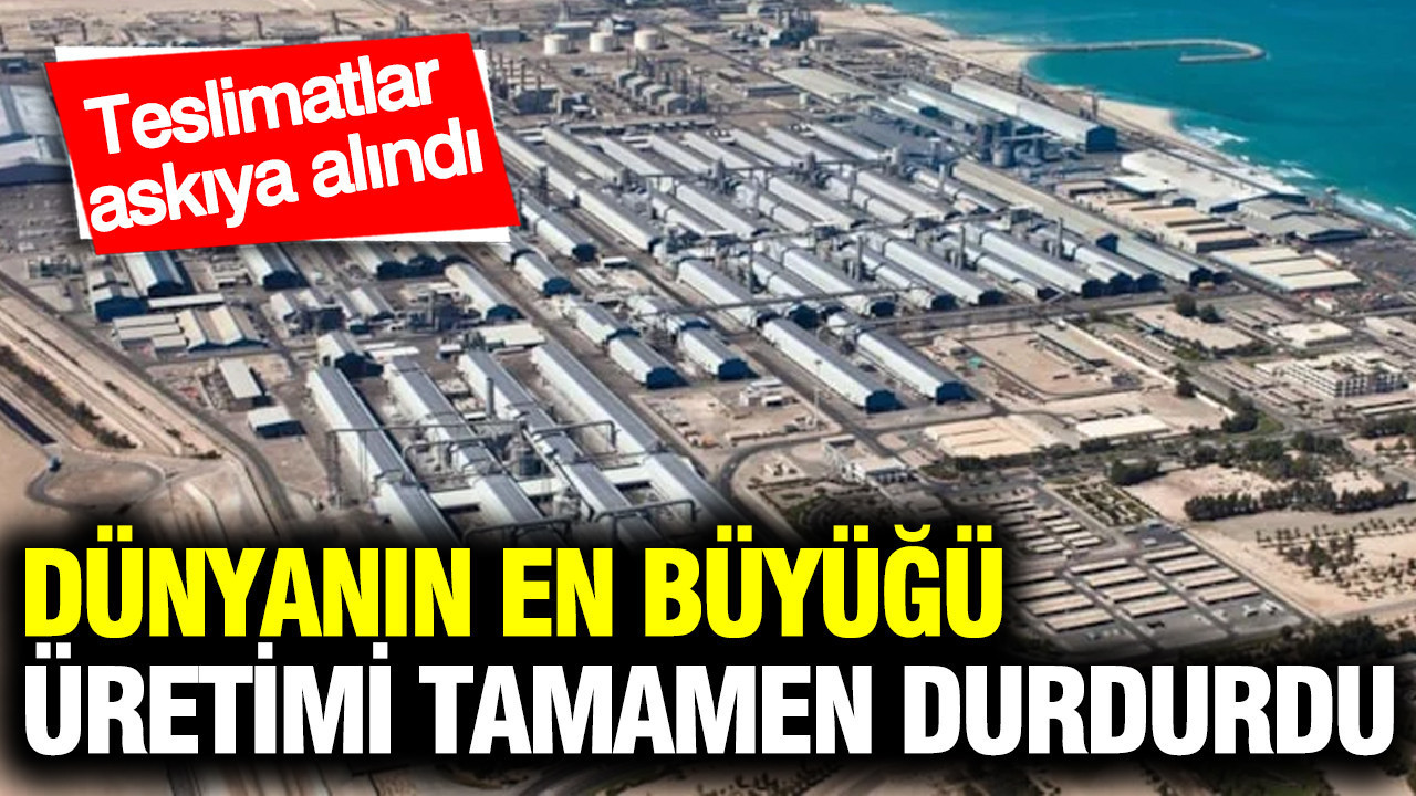 Dünyanın en büyüğü üretimi durdurdu: Teslimatlar askıya alındı
