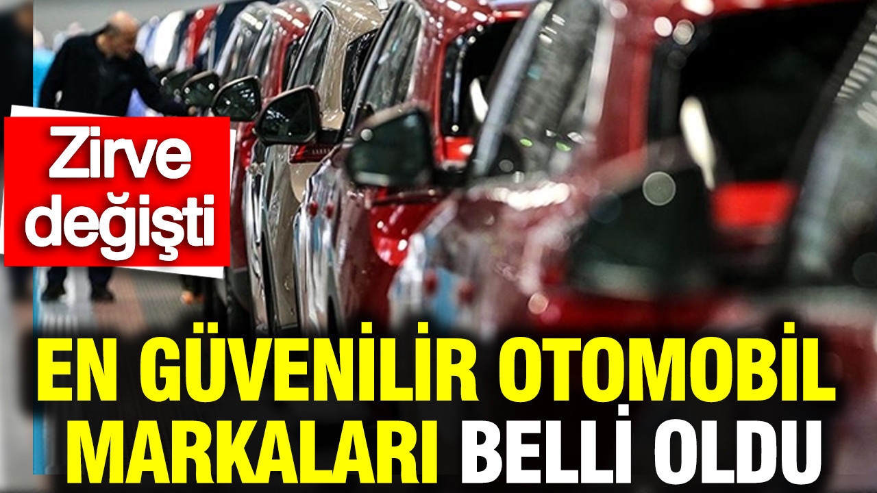 En güvenilir otomobil markaları belli oldu: Zirve değişti