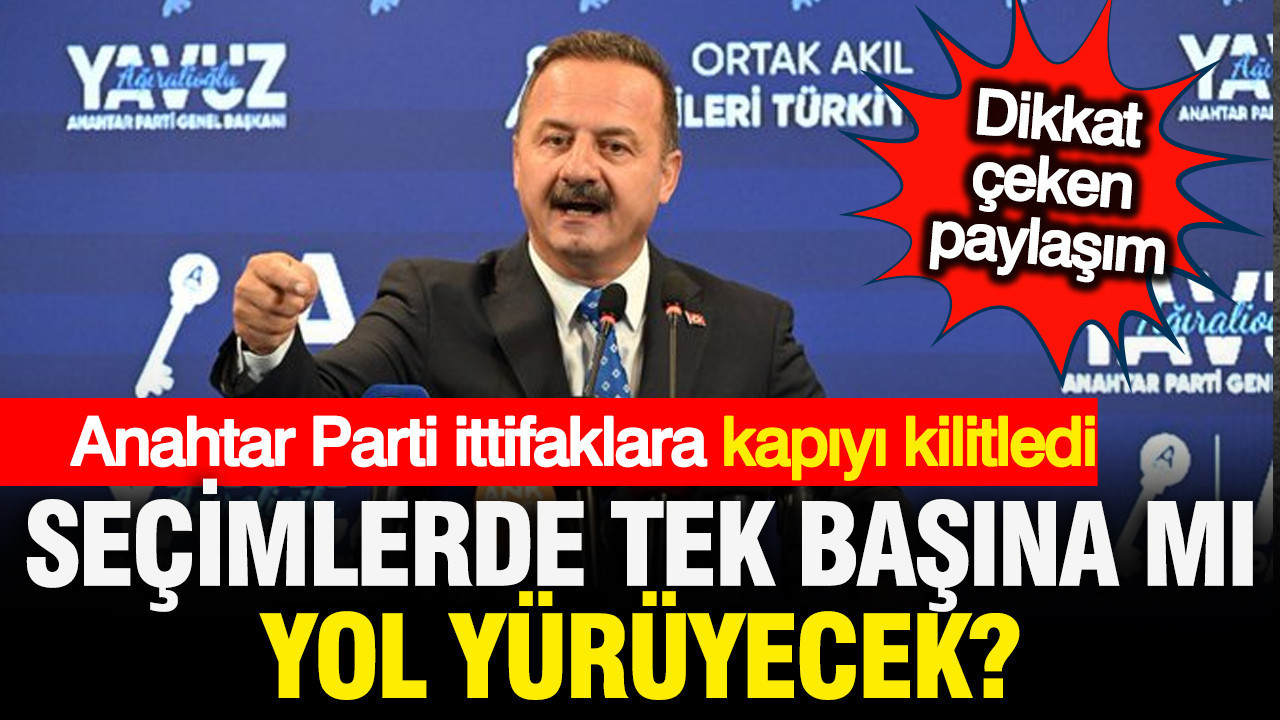 Anahtar Parti kapıyı kilitledi: Seçimlerde tek başına mı yol yürüyecek?