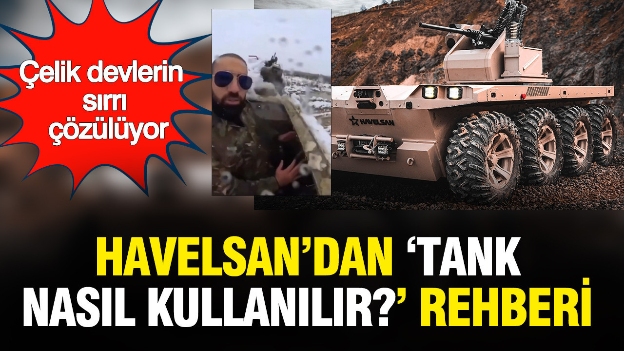 Çelik devlerin sırrı çözülüyor: HAVELSAN’dan "Tank nasıl kullanılır?" rehberi