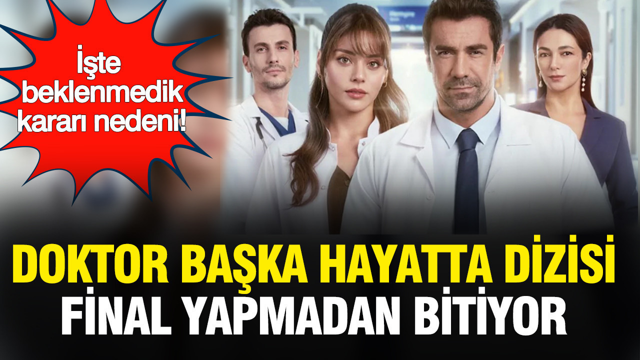 Doktor Başka Hayatta dizisi finalsiz bitiyor! İşte İbrahim Çelikkol ve Sıla Türkoğlu’nu veda ettiren karar