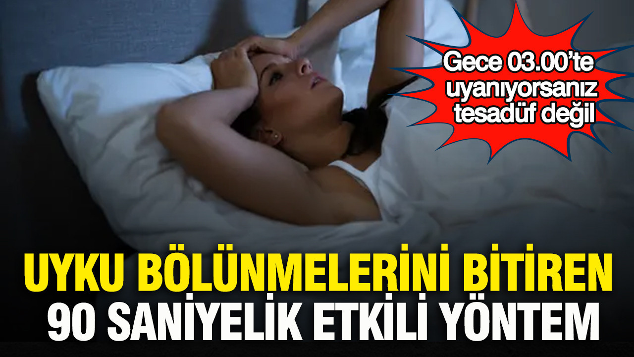 Gece 03.00’te uyanıyorsanız tesadüf değil: Uyku bölünmelerini bitiren 90 saniyelik etkili yöntem