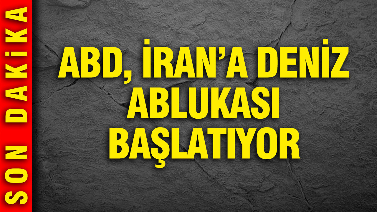 İran’a yeni baskı: ABD deniz ablukasını başlatıyor