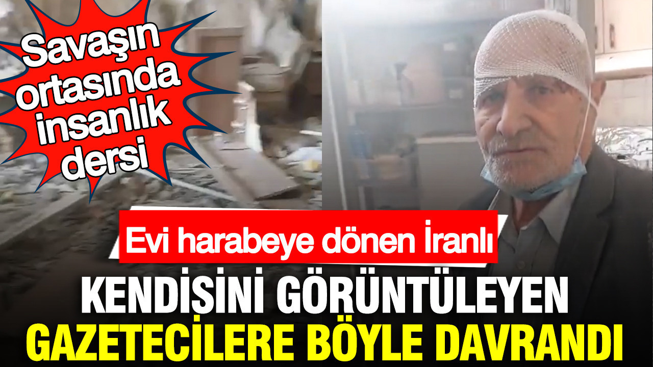 Savaşın ortasında insanlık dersi: Evi harabeye dönen İranlı kendisini görüntüleyen gazetecilere böyle davrandı