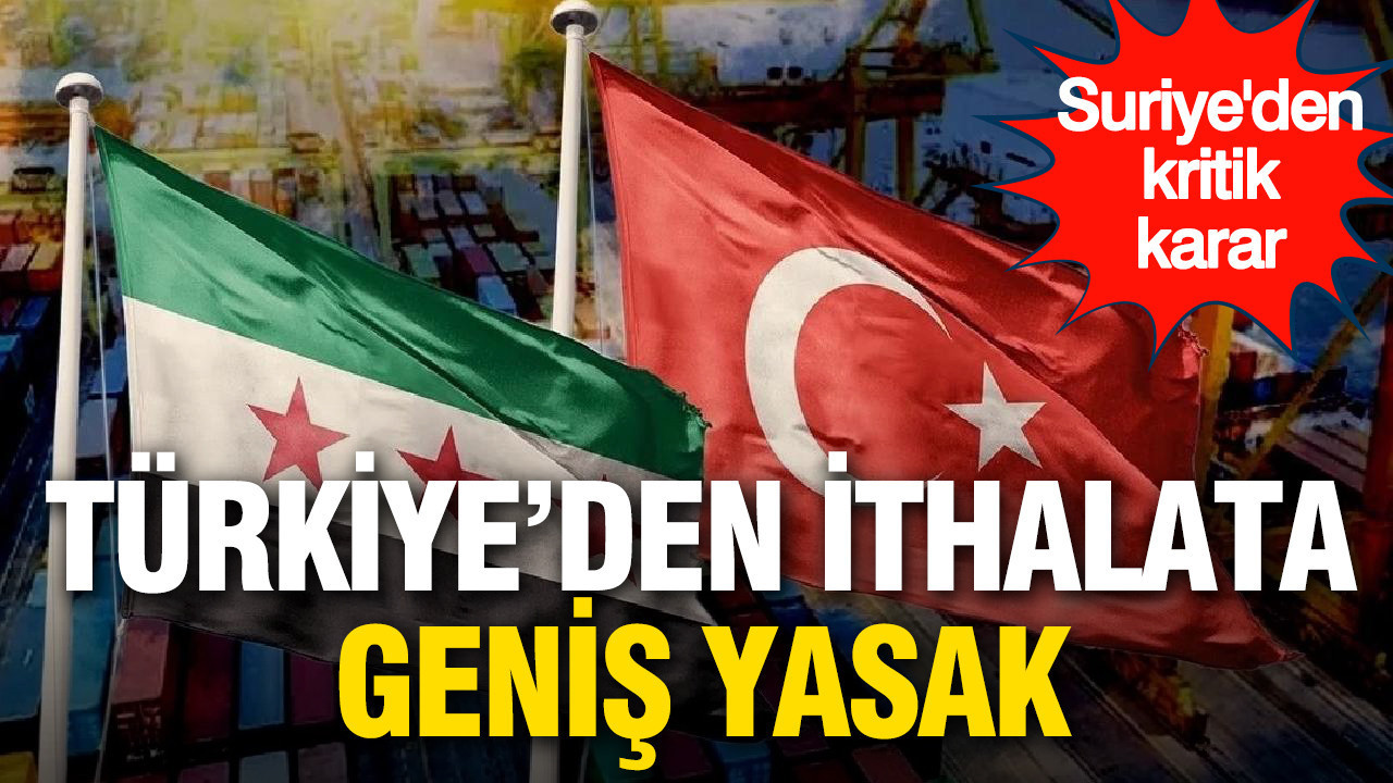 Suriye’den dikkat çeken hamle: Türkiye’den gıda ithalatı durduruldu