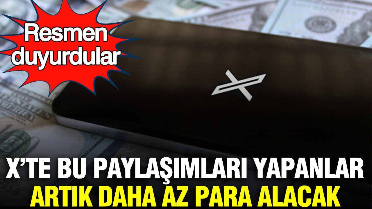 X’te bu paylaşımları yapanlar artık daha az para alacak: Resmen duyurdular
