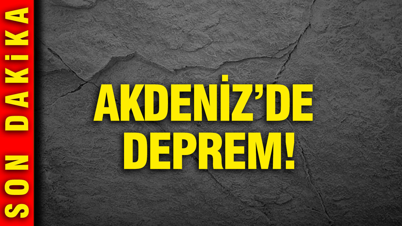 Akdeniz'de deprem