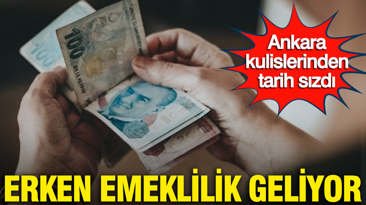 Erken emeklilik geliyor: Ankara kulislerinden tarih sızdı