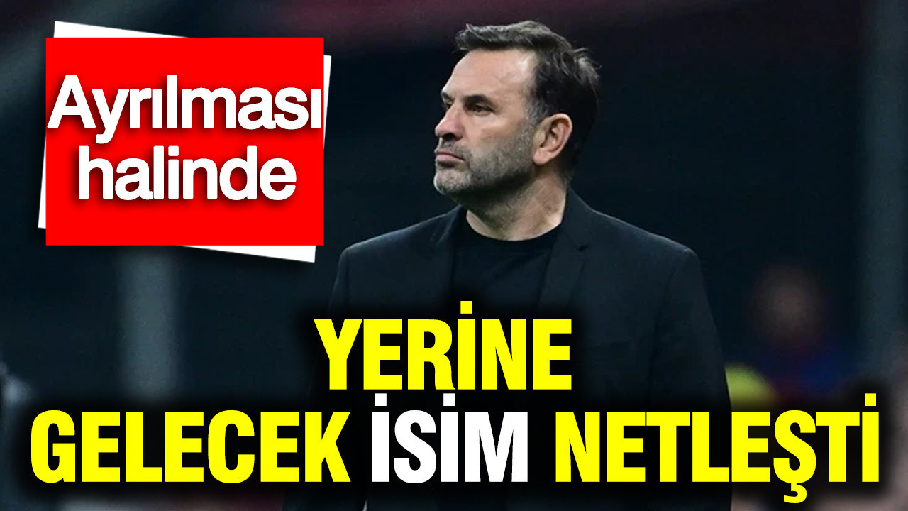 Galatasaray’da Okan Buruk ayrılırsa yerine gelecek isim netleşti