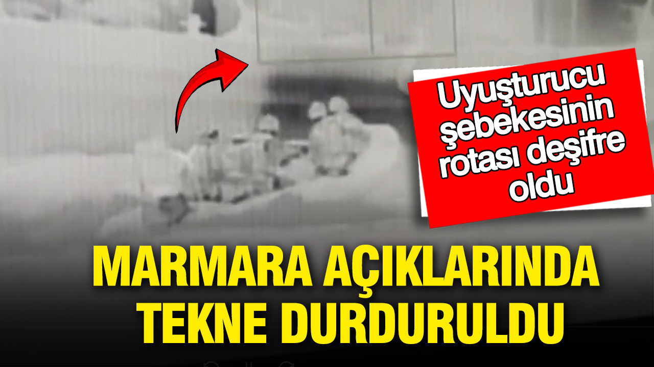 Marmara açıklarında operasyon: 200 kilo uyuşturucu madde ele geçirildi