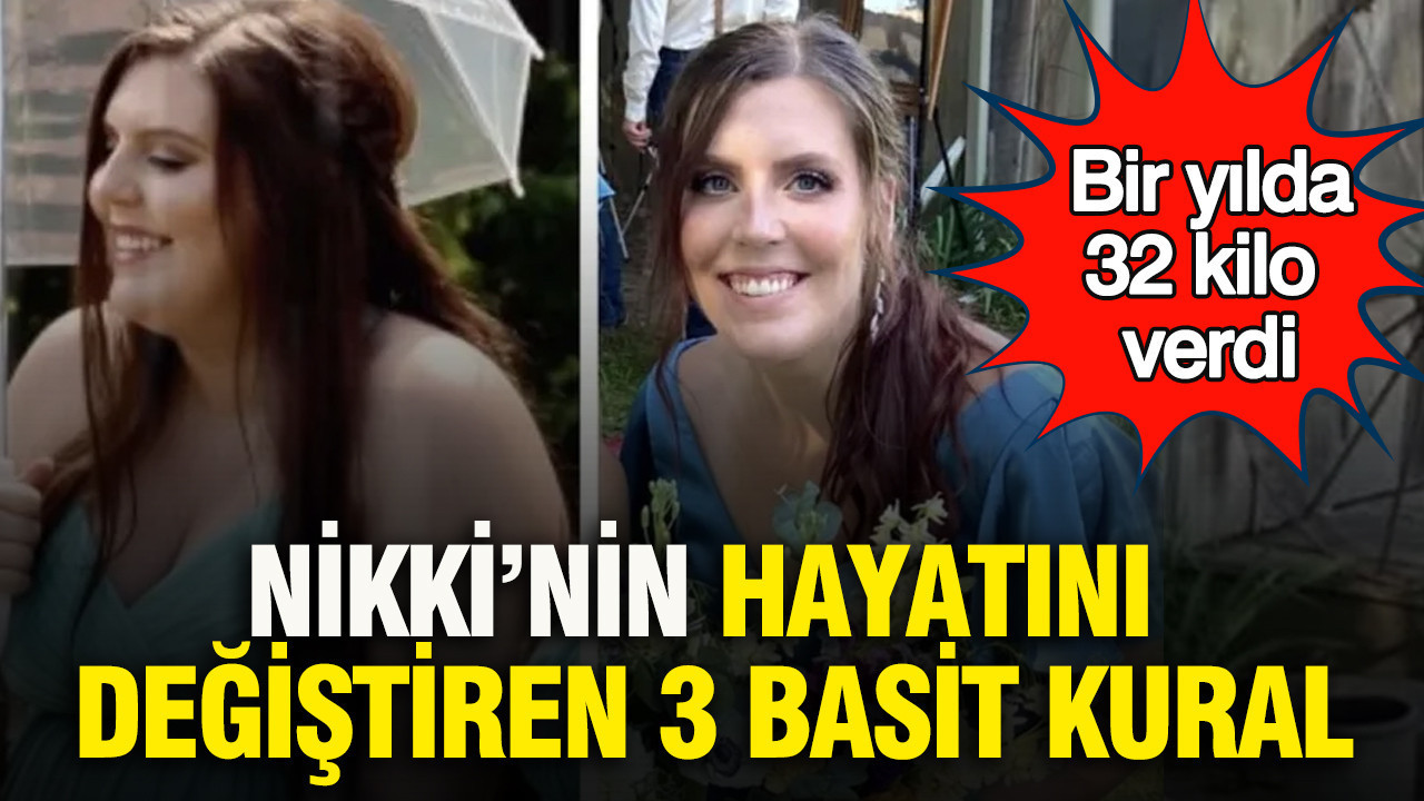Nikki’nin hayatını değiştiren 3 basit kural: Bir yılda 32 kilo verdi