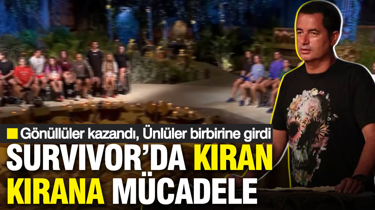 Survivor'da kıran kırana mücadele: Gönüllüler kazandı, ünlüler birbirine girdi